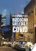Pan, bizcocho, galletas y COVID