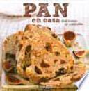 Pan en casa : del horno al corazón
