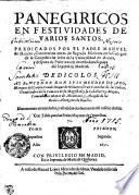PANEGIRICOS EN FESTIVIDADES DE VARIOS SANTOS.