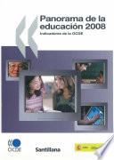 Panorama de la educación 2008. Indicadores del la OCDE