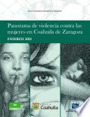 Panorama de violencia contra las mujeres en Coahuila de Zaragoza. ENDIREH 2011