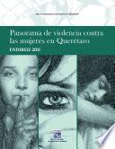 Panorama de violencia contra las mujeres en Querétaro. ENDIREH 2011