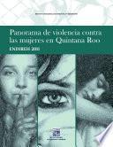 Panorama de violencia contra las mujeres en Quintana Roo. ENDIREH 2011