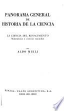 Panorama general de historia de la ciencia: La ciencia del renacimiento: matemática y ciencias naturales