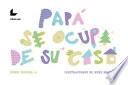 Papá se ocupa de su casa