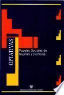 Papeles sociales de mujeres y hombres. Optativas