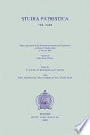 Papers Presented at the Fourteenth International Conference on Patristic Studies Held in Oxford 2003