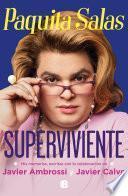 Paquita Salas, Superviviente / Paquita Salas. Survivor