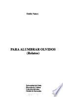 Para alumbrar olvidos