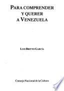 Para comprender y querer a Venezuela