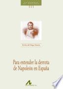 Para entender la derrota de Napoleón en España