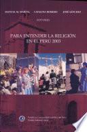 Para entender la religión en el Perú, 2003