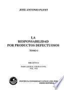 Para leer el Código civil: La responsabilidad por productos defectuosos