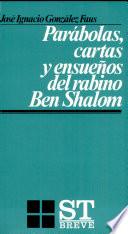 Parábolas, cartas y ensueños del rabino Ben Shalom