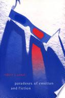 Paradoxes of Emotion and Fiction