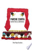 Parche Curita: Teatro para la Convivencia