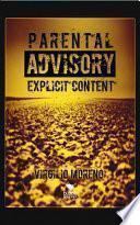 PARENTAL ADVISORY EXPLICIT CONTENT