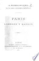 Paris, Londres y Madrid