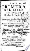 Parte primera del libro intitulado Noches de invierno, compuesto por Antonio de Eslava...