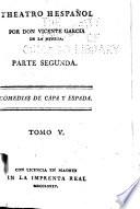 Parte segunda. Comedias de capa y espada