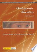 Participación educativa nº 12. Revista cuatrimestral del Consejo Escolar del Estado. Una mirada a la educación infantil