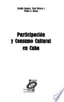 Participación y consumo cultural en Cuba