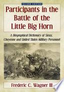 Participants in the Battle of the Little Big Horn
