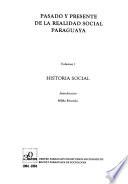 Pasado y presente de la realidad social paraguaya: Historia social