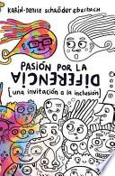 Pasión Por La Diferencia: Una Invitación a la Inclusión