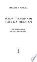 Pasion y tragedia de Isadora Duncan