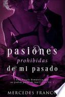 Pasiones Prohibidas de Mi Pasado Saga N°3