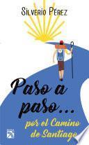Paso a paso... Por el Camino de Santiago