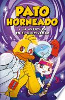 Pato Horneado y la aventura en el multiverso