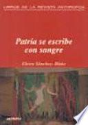 Patria se escribe con sangre