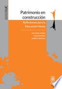 Patrimonio en construcción