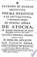 Patrona de Madrid restituyda, poema heroyco