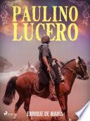 Paulino Lucero