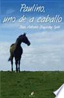 Paulino, uno de a caballo