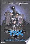 Pax 3: La Nina Fantasma