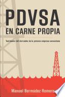 PDVSA en carne Propia