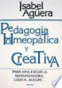 Pedagogía homeópatica y creativa