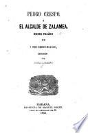 Pedro Crespo; ó, El alcalde de Zalamea