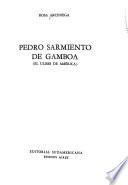 Pedro Sarmiento de Gamboa, el Ulises de América