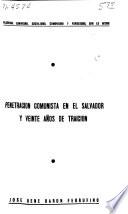 Penetración comunista en El Salvador y veinte años de traición