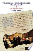 Pensadores norteamericanos del siglo XIX. Una antología general