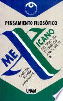 Pensamiento filosófico mexicano del siglo XIX y primeros años del XX