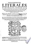 Pensamientos literales y morales, sobre los Euangelios de las dominicas despues de Pentecostes, llenos de mucha dotrina para todos los christianos, y particularmente para los padres predicadores, y curas de almas. Del P. FR. Miguel Angel Almenara de la orden del serafico padre S. Francisco ..