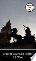 Pequeña guerra en Londres