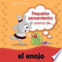 Pequeños pensamientos acerca de el enojo