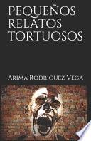 Pequeños relatos tortuosos